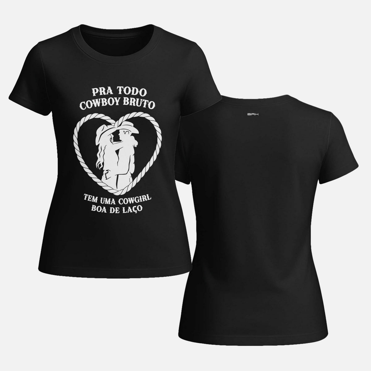 Camiseta Agro Feminina Brk Todo Cowboy Tem uma Cowgirl Boa de Laço com Algodão Premium