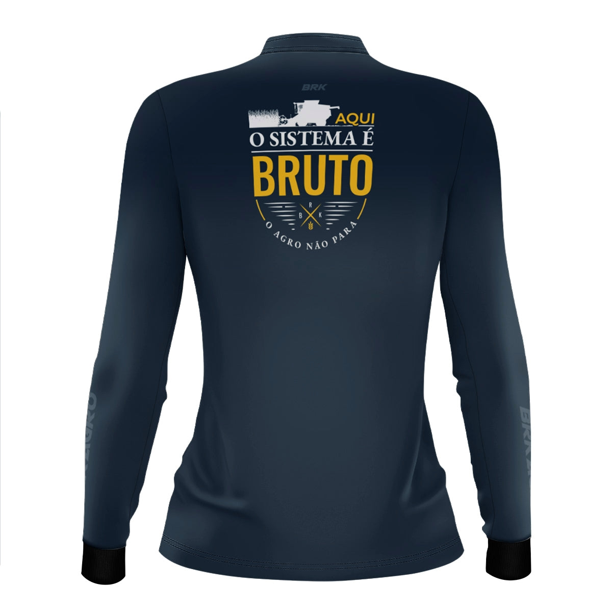 Camisa Agro Feminina Brk Aqui o Sistema é Bruto com Proteção UV50 - Brk Agro