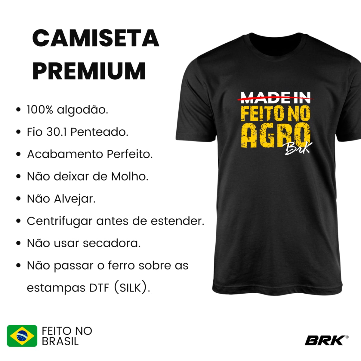 Camiseta Agro Brk Feito no Agro Algodão Premium - Brk Agro